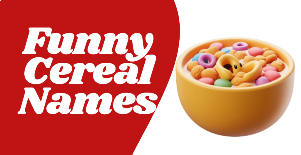 550+ Funny Cereal Names Unique Stylish Creative Fun & Cool