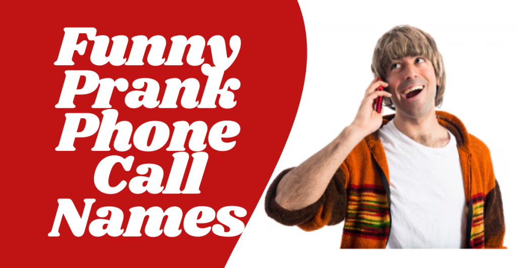 Funny Prank Phone Call Names