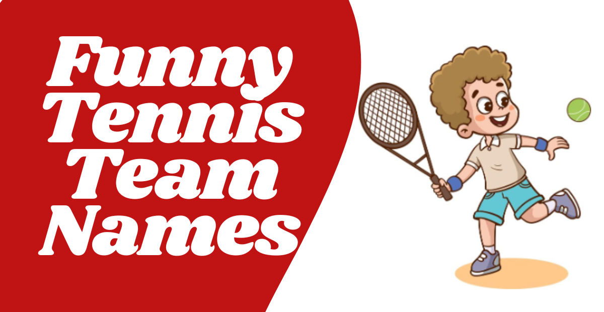 Funny Tennis Team Names