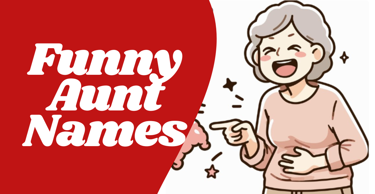 Funny Aunt Names