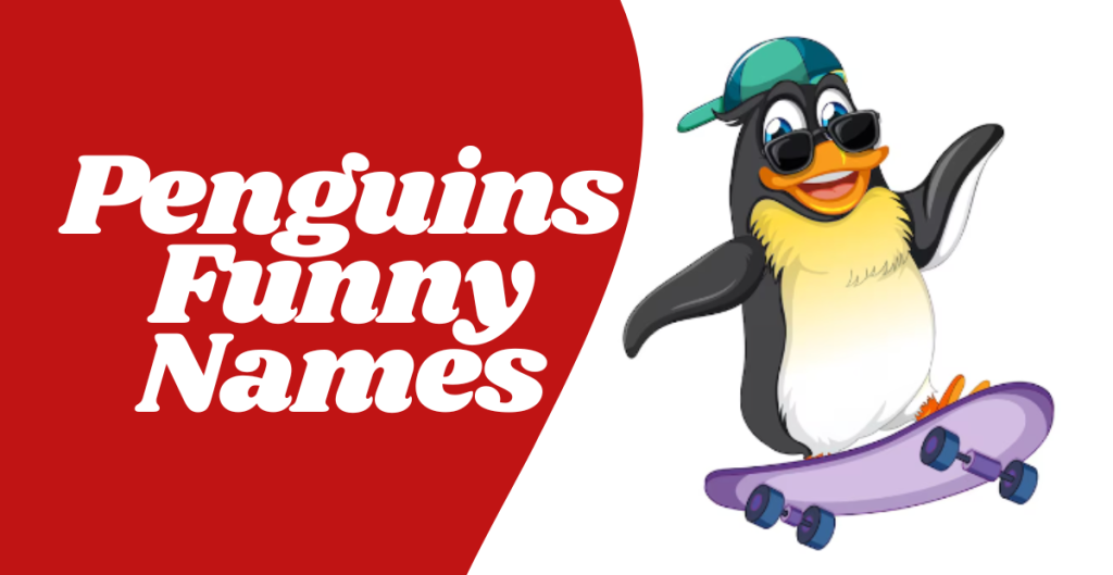 Funny Names For Penguins