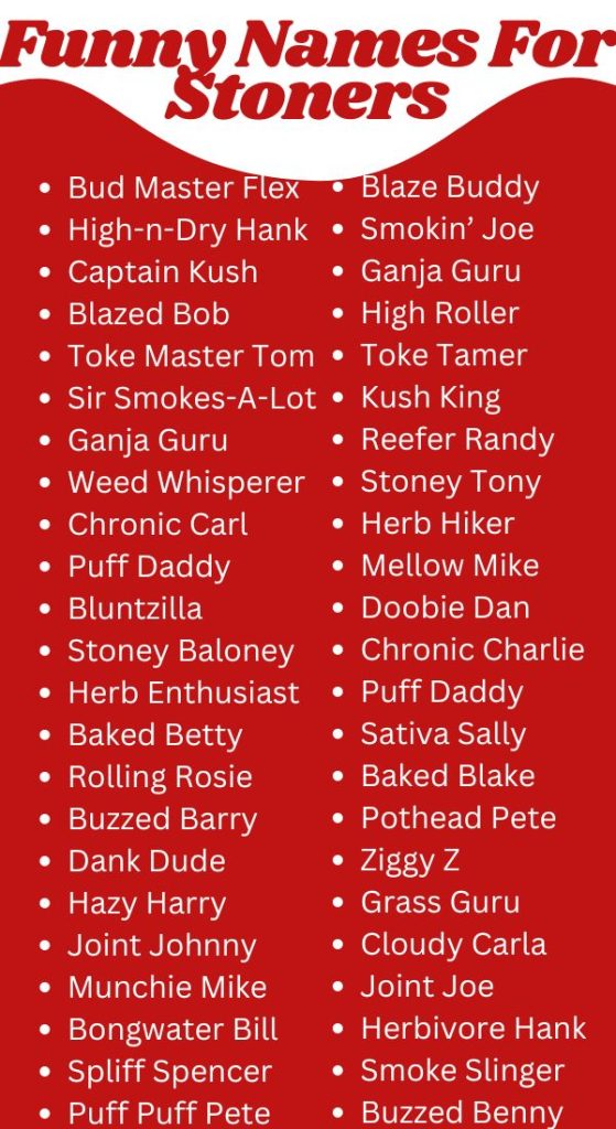 Funny Names For Stoners