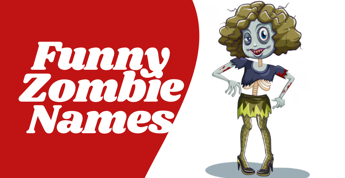 Funny Zombie Names